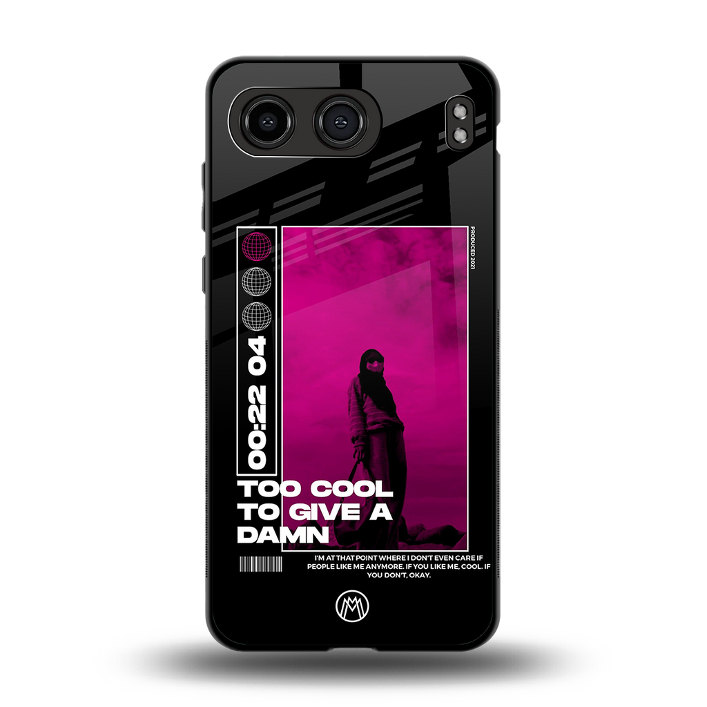 too cool to give a damn back phone cover | glass case for oneplus nord 4