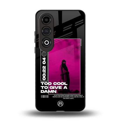too cool to give a damn back phone cover | glass case for oneplus nord ce 4