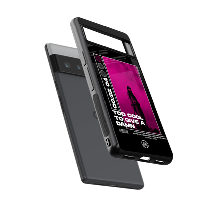too cool to give a damn back phone cover | glass case for google pixel 6 pro