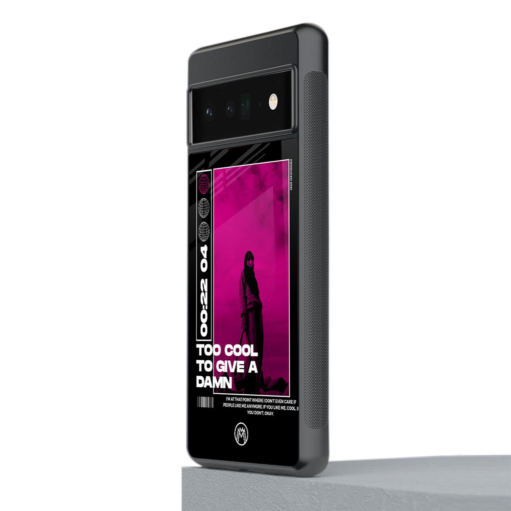too cool to give a damn back phone cover | glass case for google pixel 6 pro