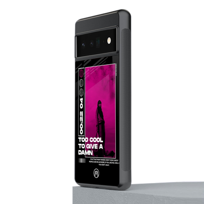 too cool to give a damn back phone cover | glass case for google pixel 6 pro