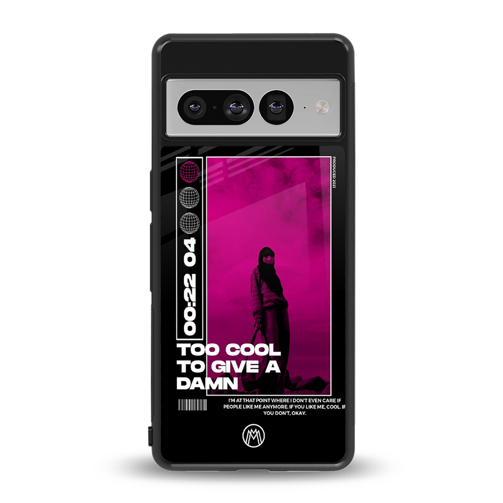 too cool to give a damn back phone cover | glass case for google pixel 7 pro