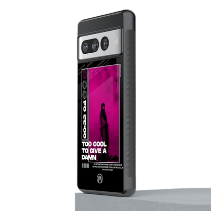 too cool to give a damn back phone cover | glass case for google pixel 7 pro