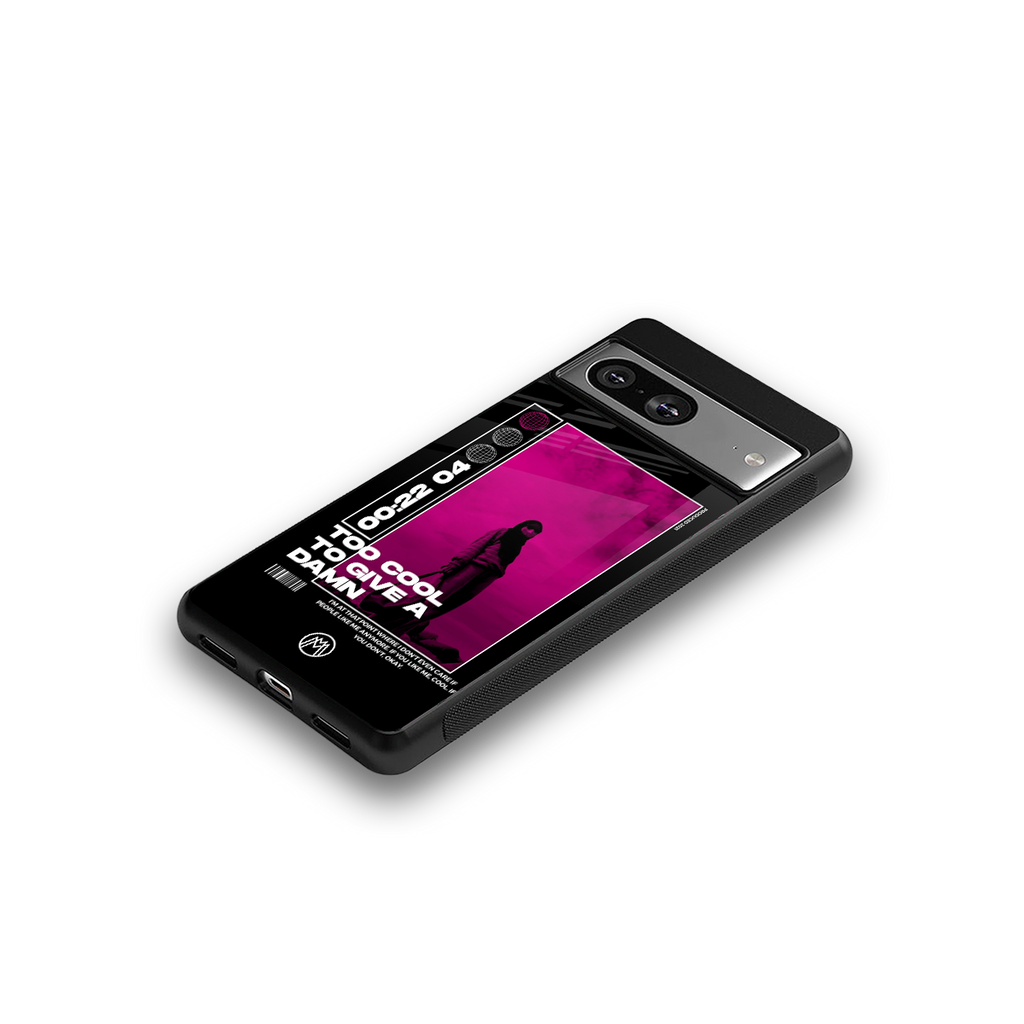 too cool to give a damn back phone cover | glass case for Google Pixel 8