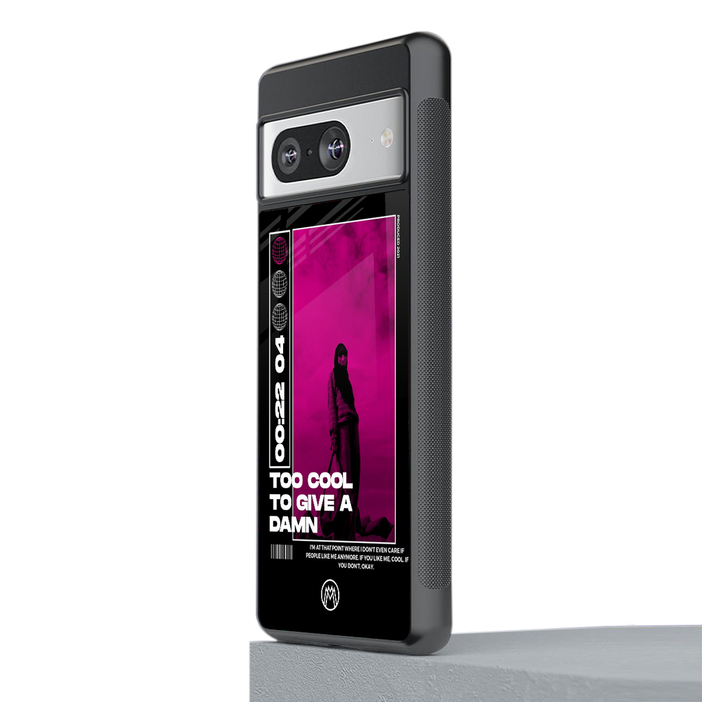 too cool to give a damn back phone cover | glass case for Google Pixel 8