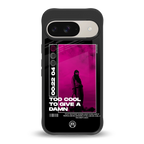 too cool to give a damn back phone cover | glass case for google pixel 9