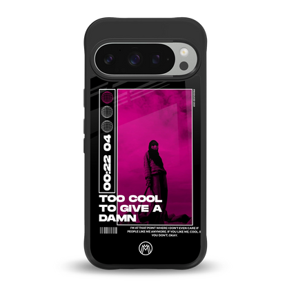 too cool to give a damn back phone cover | glass case for google pixel 9 pro xl