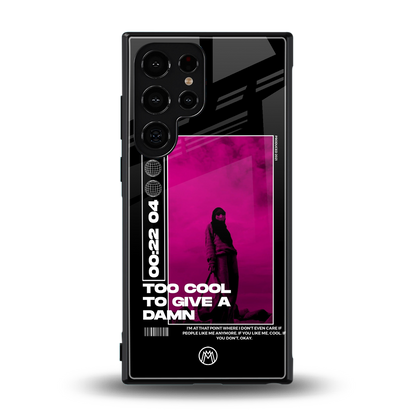 too cool to give a damn back phone cover | glass case for samsung galaxy s24 ultra