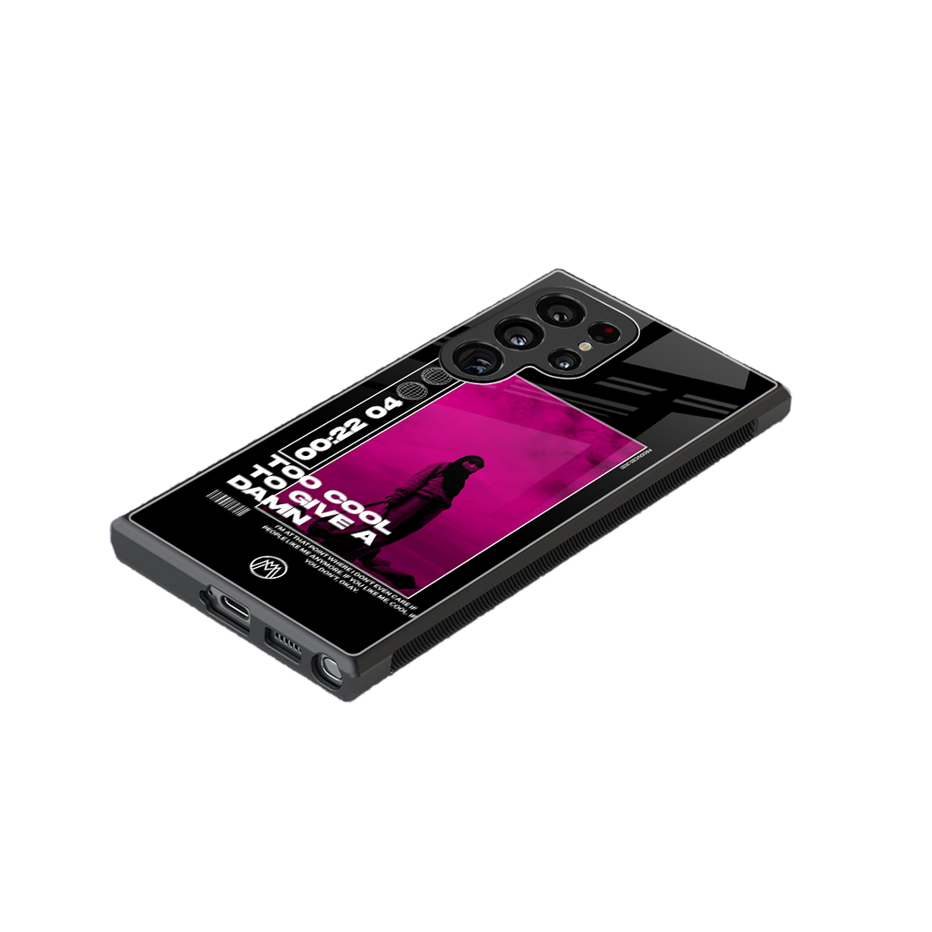 too cool to give a damn back phone cover | glass case for samsung galaxy s23 ultra