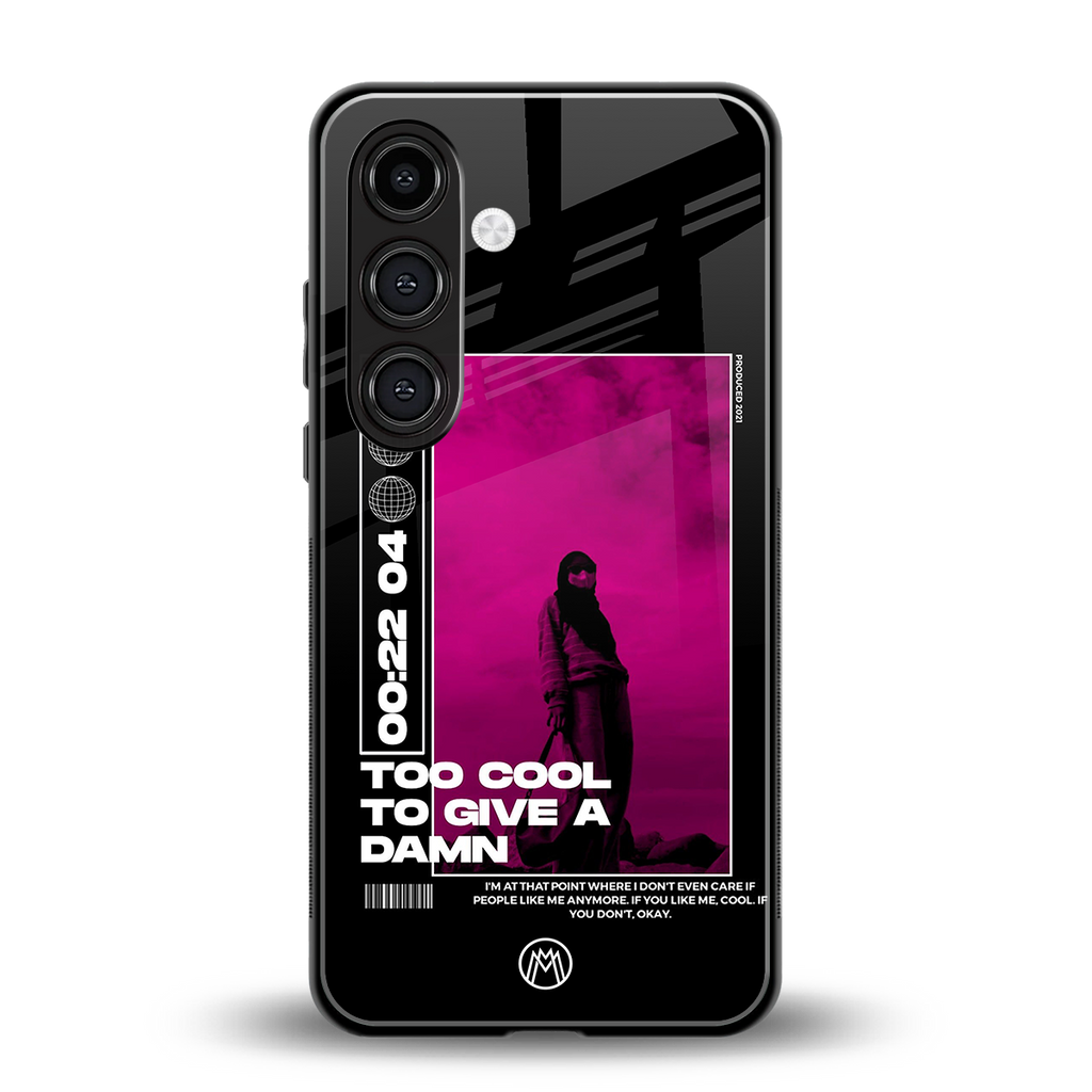 too cool to give a damn back phone cover | glass case for samsung galaxy s25 plus