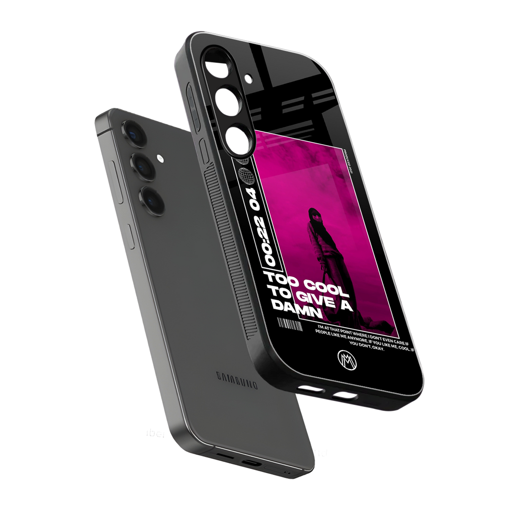too cool to give a damn back phone cover | glass case for samsung galaxy s24 plus