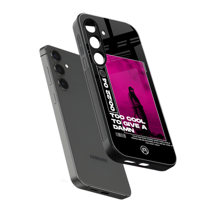 too cool to give a damn back phone cover | glass case for samsung galaxy s23 plus