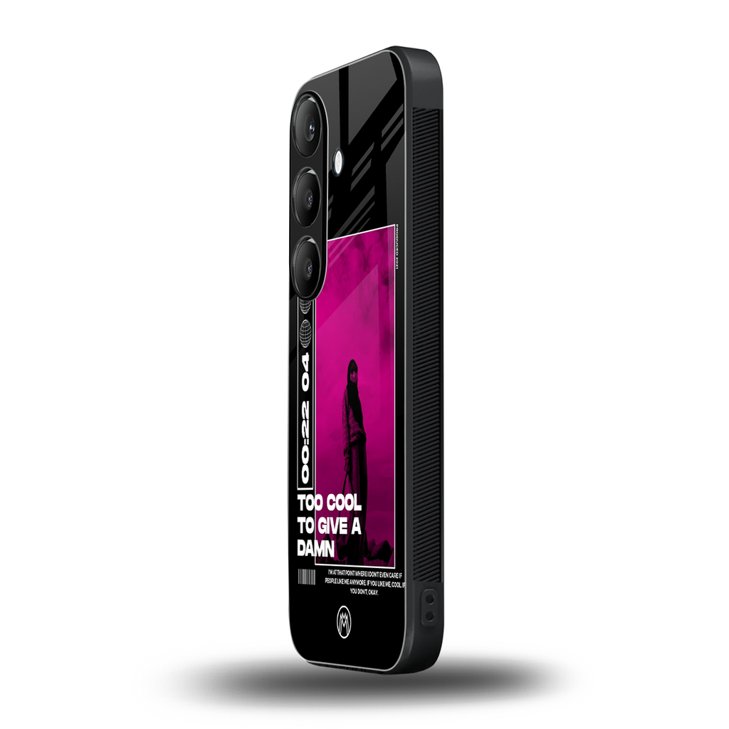 too cool to give a damn back phone cover | glass case for samsung galaxy s24