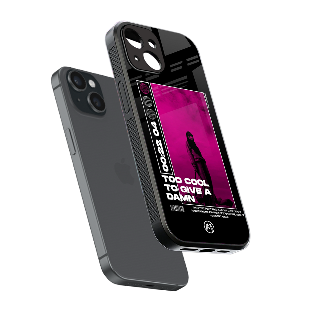 too cool to give a damn back phone cover | glass case for iphone 15