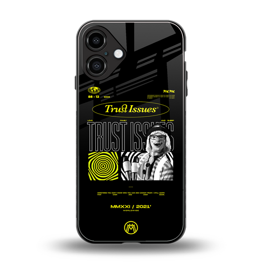 trust issues back phone cover | glass case for iphone 16 plus