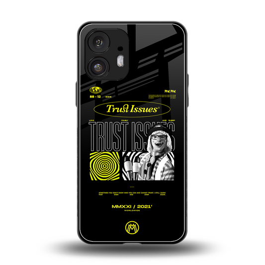 trust issues back phone cover | glass case for nothing phone 2