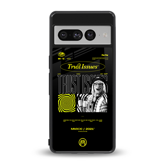 trust issues back phone cover | glass case for google pixel 7 pro