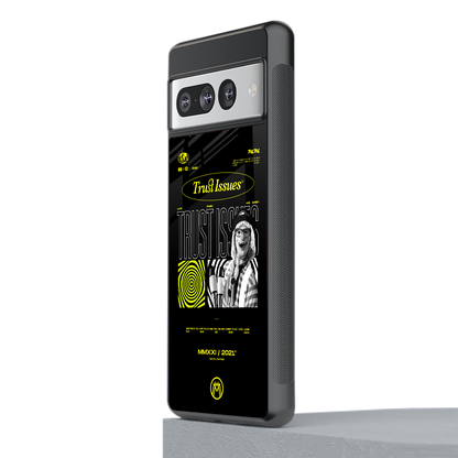 trust issues back phone cover | glass case for google pixel 7 pro