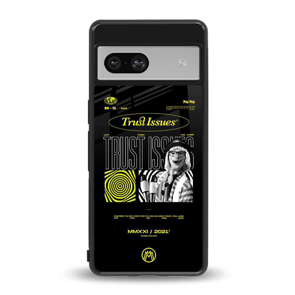 trust issues back phone cover | glass case for Google Pixel 7