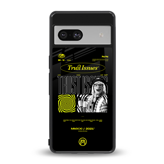 trust issues back phone cover | glass case for Google Pixel 7A