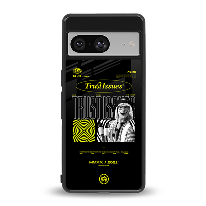 trust issues back phone cover | glass case for Google Pixel 8