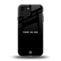 trust no one aesthetic quote back phone cover | glass case for iphone 13 mini