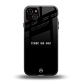 trust no one aesthetic quote back phone cover | glass case for iphone 14 plus