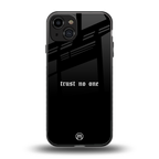 trust no one aesthetic quote back phone cover | glass case for iphone 15