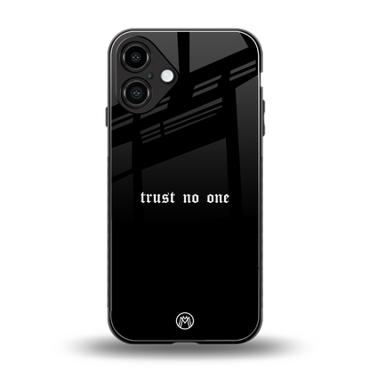 trust no one aesthetic quote back phone cover | glass case for iphone 16 plus