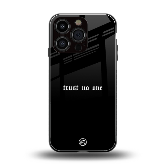 trust no one aesthetic quote back phone cover | glass case for iphone 16 pro