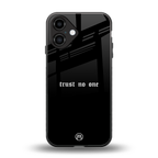trust no one aesthetic quote back phone cover | glass case for iphone 16