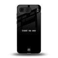 trust no one aesthetic quote back phone cover | glass case for oneplus nord 4