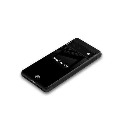 trust no one aesthetic quote back phone cover | glass case for google pixel 6
