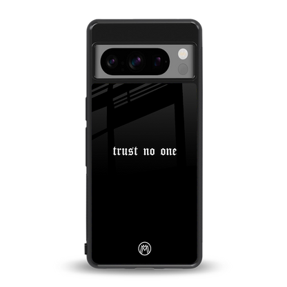 trust no one aesthetic quote back phone cover | glass case for google pixel 8 pro