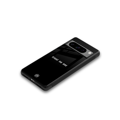 trust no one aesthetic quote back phone cover | glass case for google pixel 8 pro