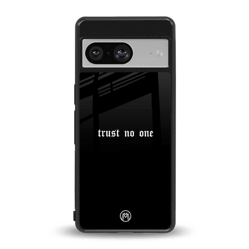 trust no one aesthetic quote back phone cover | glass case for Google Pixel 8