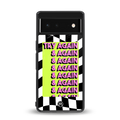 try again back phone cover | glass case for Google Pixel 6A