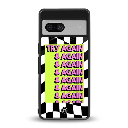 try again back phone cover | glass case for Google Pixel 7A