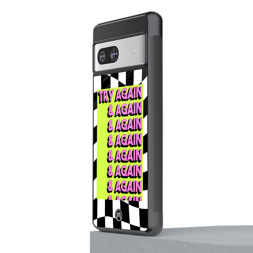 try again back phone cover | glass case for Google Pixel 7