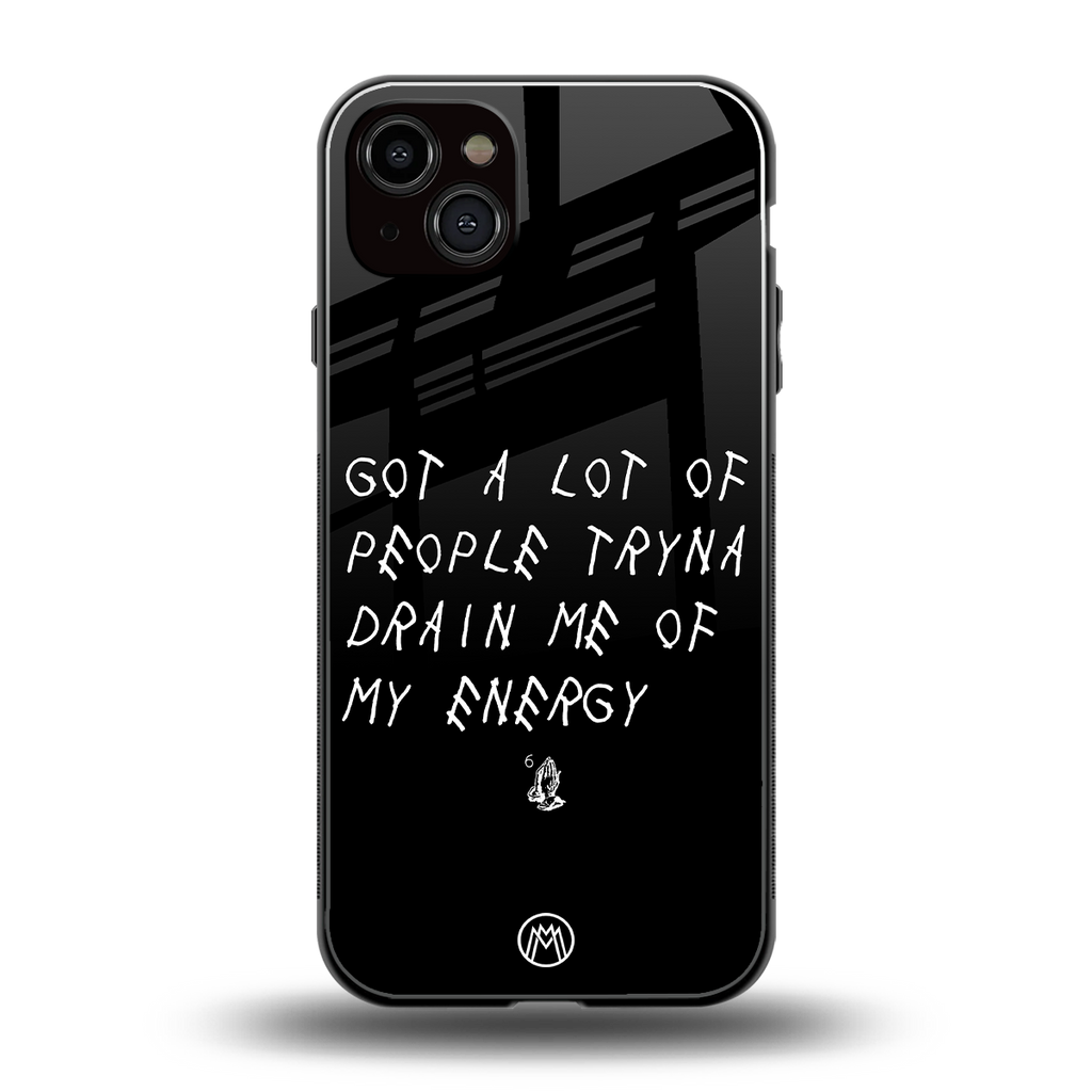 tryna drain my energy back phone cover | glass case for iphone 15 plus