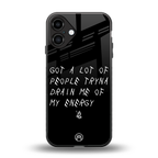 tryna drain my energy back phone cover | glass case for iphone 16 plus