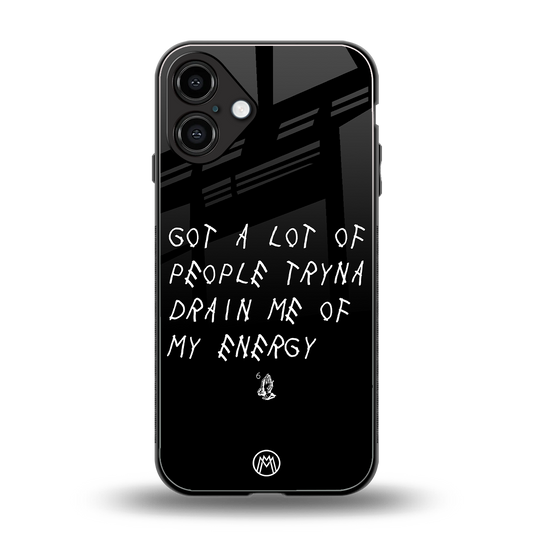 tryna drain my energy back phone cover | glass case for iphone 16 plus