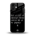 tryna drain my energy back phone cover | glass case for iphone 16