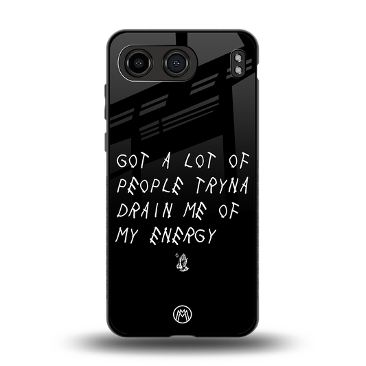 tryna drain my energy back phone cover | glass case for oneplus nord 4