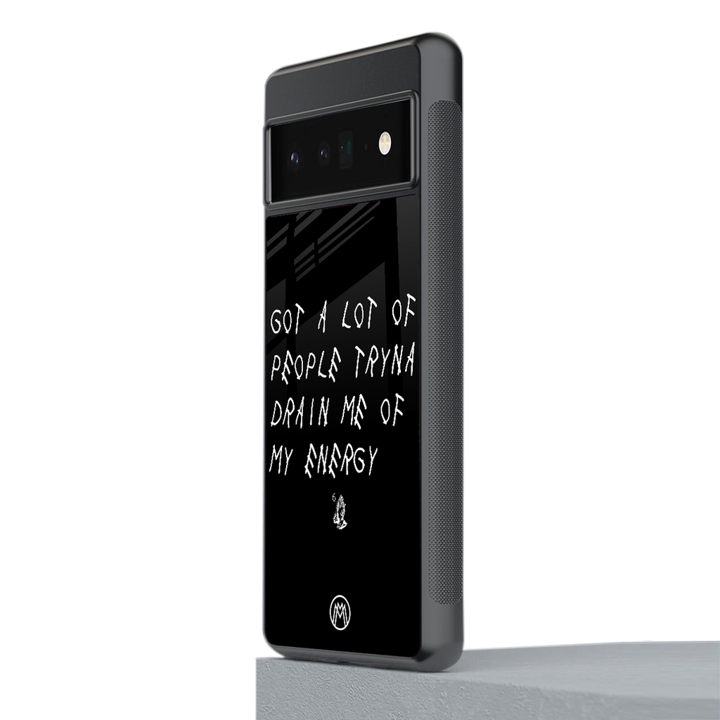 tryna drain my energy back phone cover | glass case for google pixel 6 pro
