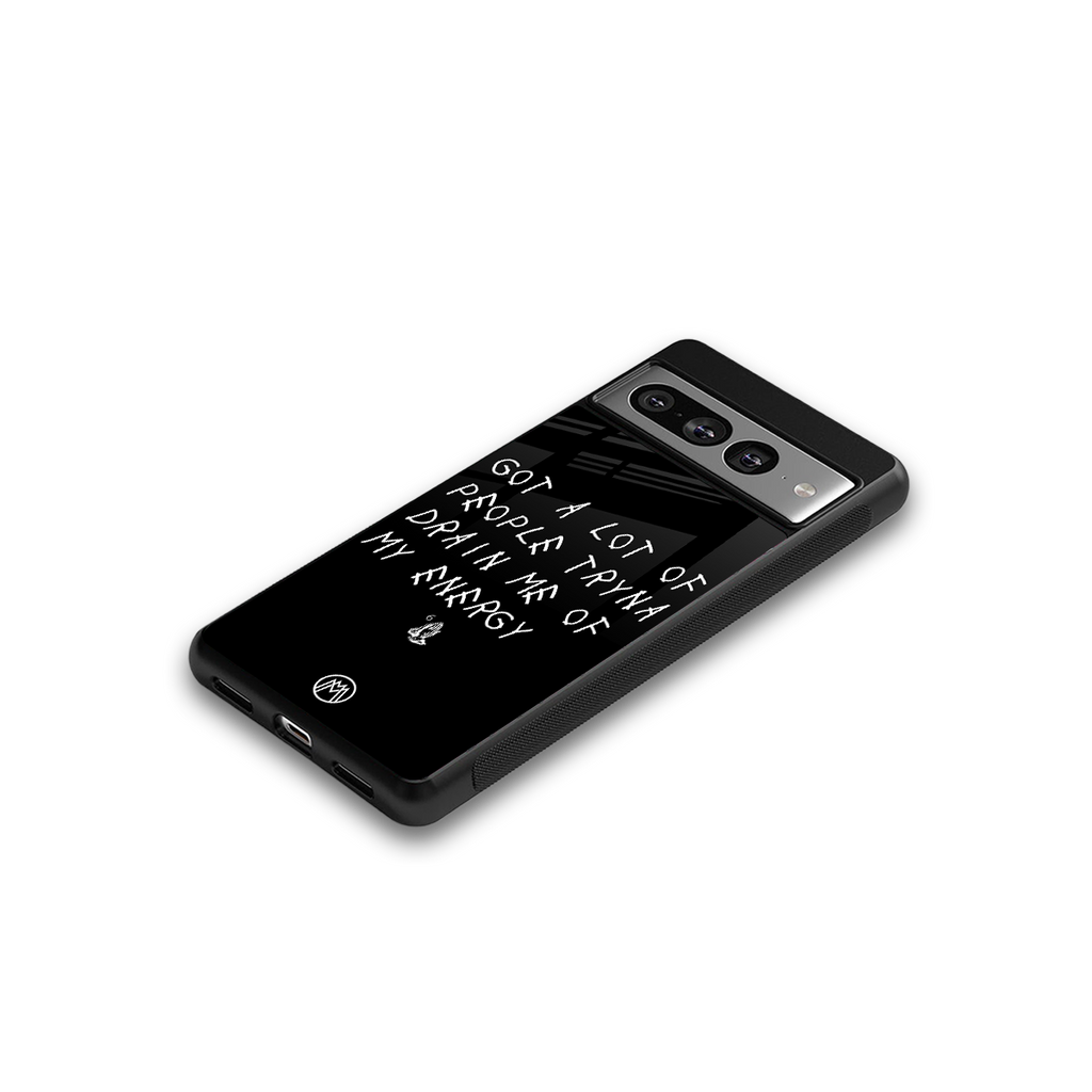 tryna drain my energy back phone cover | glass case for google pixel 7 pro