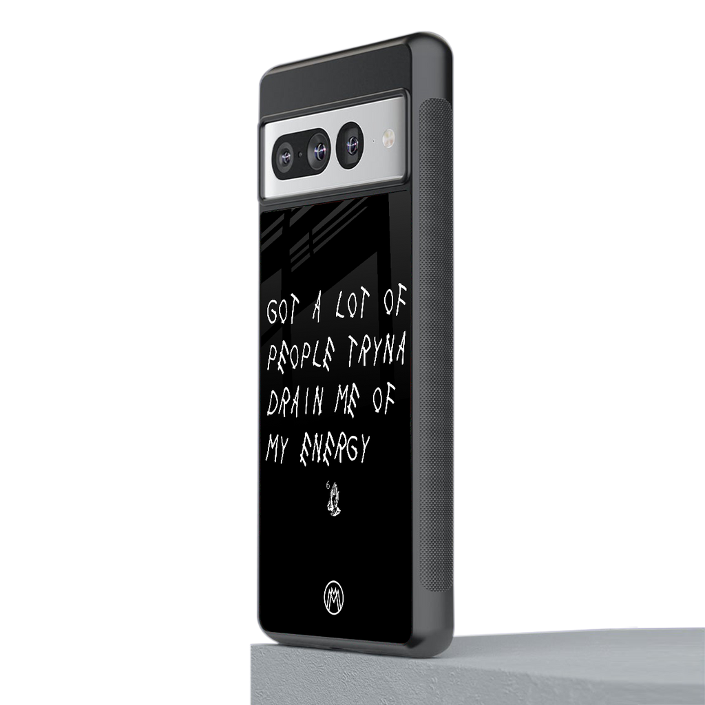 tryna drain my energy back phone cover | glass case for google pixel 7 pro