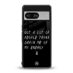 tryna drain my energy back phone cover | glass case for Google Pixel 8
