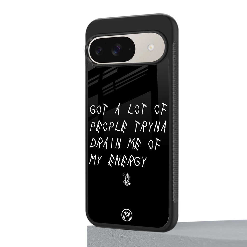 tryna drain my energy back phone cover | glass case for google pixel 9