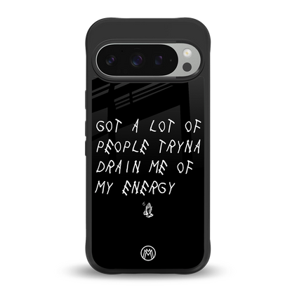 tryna drain my energy back phone cover | glass case for google pixel 9 pro xl